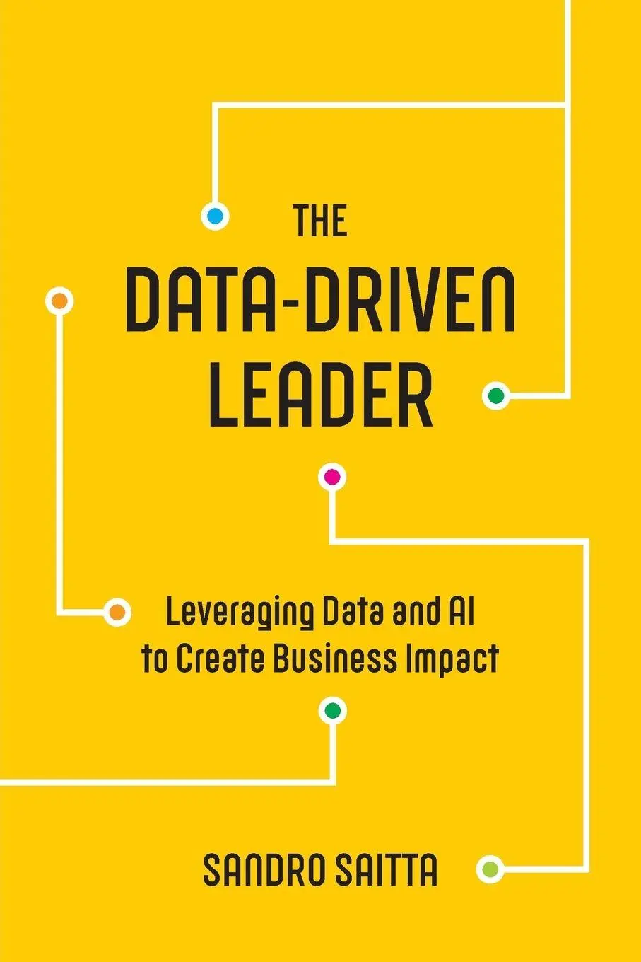 Cover: 9798898160289 | The Data-Driven Leader | Sandro Saitta | Taschenbuch | Englisch | 2025